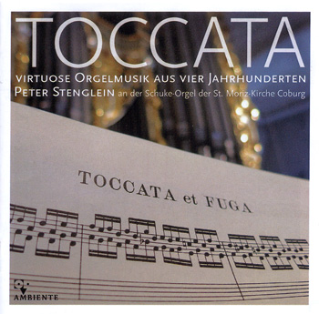 Toccata: Virtuosic Organ Music from Four Centuries