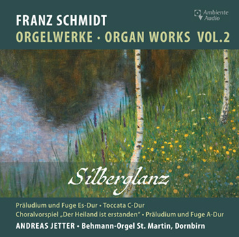 Franz Schmidt Organ Works, Vol. 2