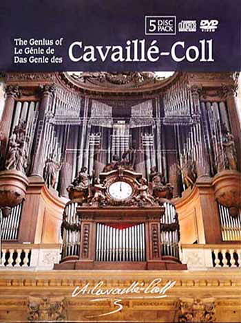 The Genius of Aristide Cavaillé-Coll<BR><font color=purple><b>3-DVD & 2-CD set documenting 16 organs</font></B>