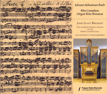 J. S. Bach: The Complete Trio Sonatas for Organ, BWV 525-530<BR>John Scott Whiteley, Organist