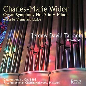 Widor: Symphony No. 7 + works by Vierne & Litaize<BR>Jeremy David Tarrant, organist<BR>2013 Casavant op. 3898, 3m, 76 ranks<BR>First Presbyterian Church, Kirkwood, Missouri
