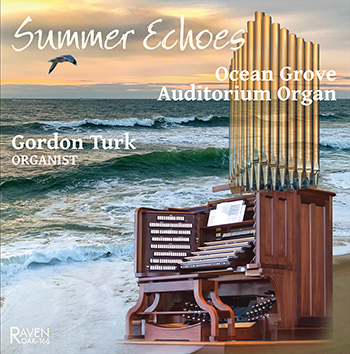 Summer Echoes, Gordon Turk at Ocean Grove