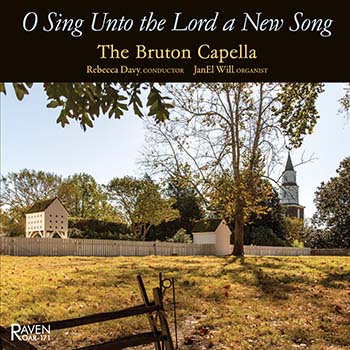 <B><I><Font Color = Red>O Sing Unto the Lord a New Song</I></font>: The Bruton Capella, Bruton Parish Church, Williamsburg, Virginia</B>