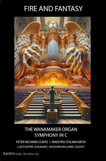 Fire and Fantasy: The Wanamaker Organ & Orchestra DVD + CD