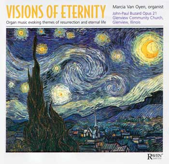 Visions of Eternity: Music of Eternity and Resurrection, Marcia Van Oyen, Organist