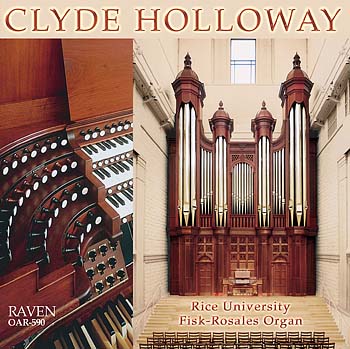 Clyde Holloway Plays the  Fisk-Rosales Organ at Rice University
