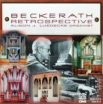 Beckerath Retrospective<BR><font color = red><I>2CDs for the Price of One</I></font>
