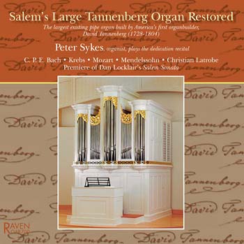 Salem's Large Tannenberg Organ Restored, Peter Sykes, Organist<BR><font color = red>". . . gracious playing and a fascinating instrument make this disc much more than a document . . ." writes Jonathan Ambrosino in <I>Choir & Organ</I></font>