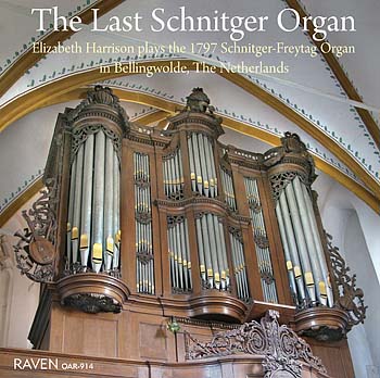 The Last Schnitger Organ<BR>Elizabeth Harrison plays the last organ built by the last generation of the Schnitger organbuilding family <font color=red><I>\"most enjoyable\"</I> reviews <I>Choir & Organ</I></font>