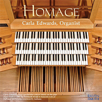 Homage: Carla Edwards Plays Spectacular Concert Music at DePauw University<BR><Font Color=red><I><B>\"Warmly recommended . . .\"</I> reviews Choir & Organ</font></B>