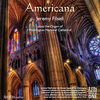 Americana<BR>Jeremy Filsell Plays the Organ of Washington National Cathdedral<BR><font color=red><I>2 CDs for the Price of One</i></font>