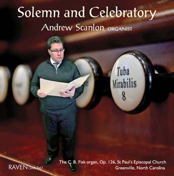 Solemn and Celebratory: Andrew Scanlon Plays Fisk Op. 126, St. Paul\'s Episcopal Church, Greenville, North Carolina