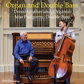 Organ and Double Bass with Donald Sutherland, Organ; Mas Podgorny, Bass