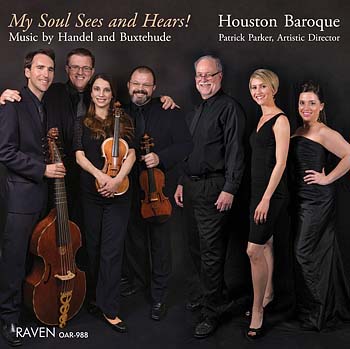 Houston Baroque: Music of Buxtehude & Handel, "My Soul Sees and Hears!"