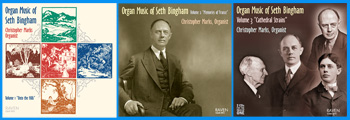 3 Vols. Organ Music of Seth Bingham<BR><I><font color=red>Special Price! $29.95 for all 3 volumes</I></font><BR>Christopher Marks, organist