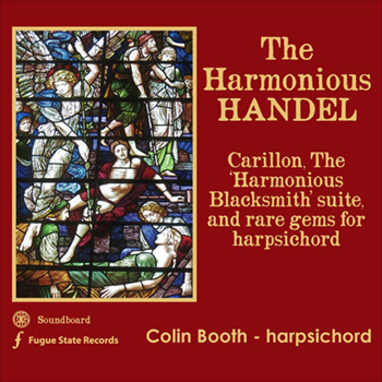 The Harmonious Handel<BR>Colin Booth plays harpsichord works