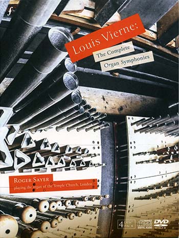 Louis Vierne: The Complete Organ Symphonies on DVD & CD<BR>Roger Sayer Plays the Harrison & Harrison at The Temple Church, London<BR><Font Color=red><I>Special Price!</I>